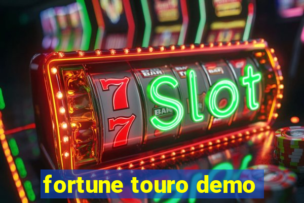 fortune touro demo